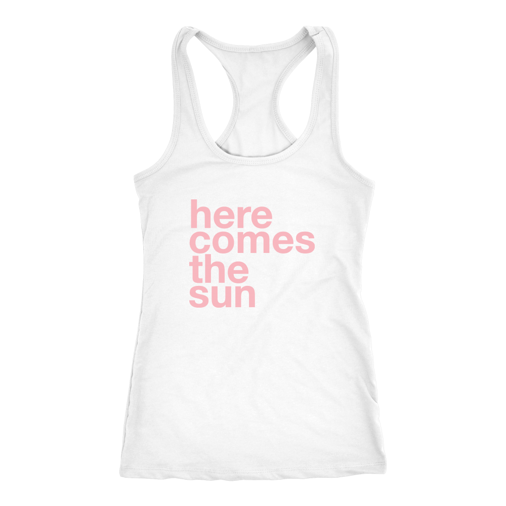 Here comes the sun