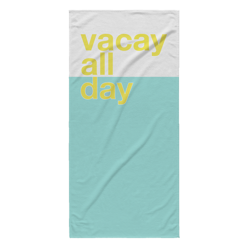 Vacay All Day Towel